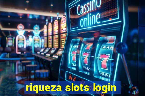 riqueza slots login